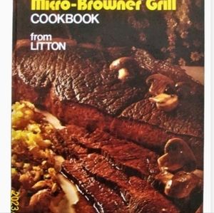 Micro-Browner Grill Cookbook from Litton - 1978 - Third Printing